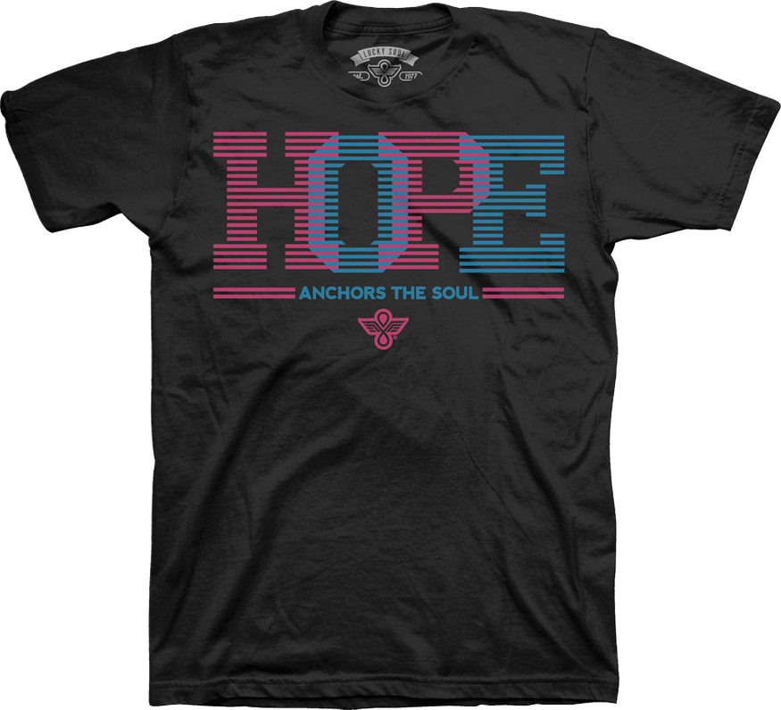 Hope (Unisex) - Donates 25% to Children's Hospital L.A. - Lucky Soul